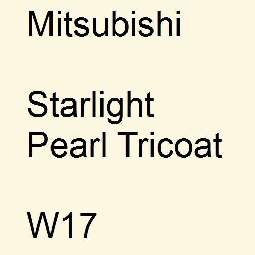 Mitsubishi, Starlight Pearl Tricoat, W17.